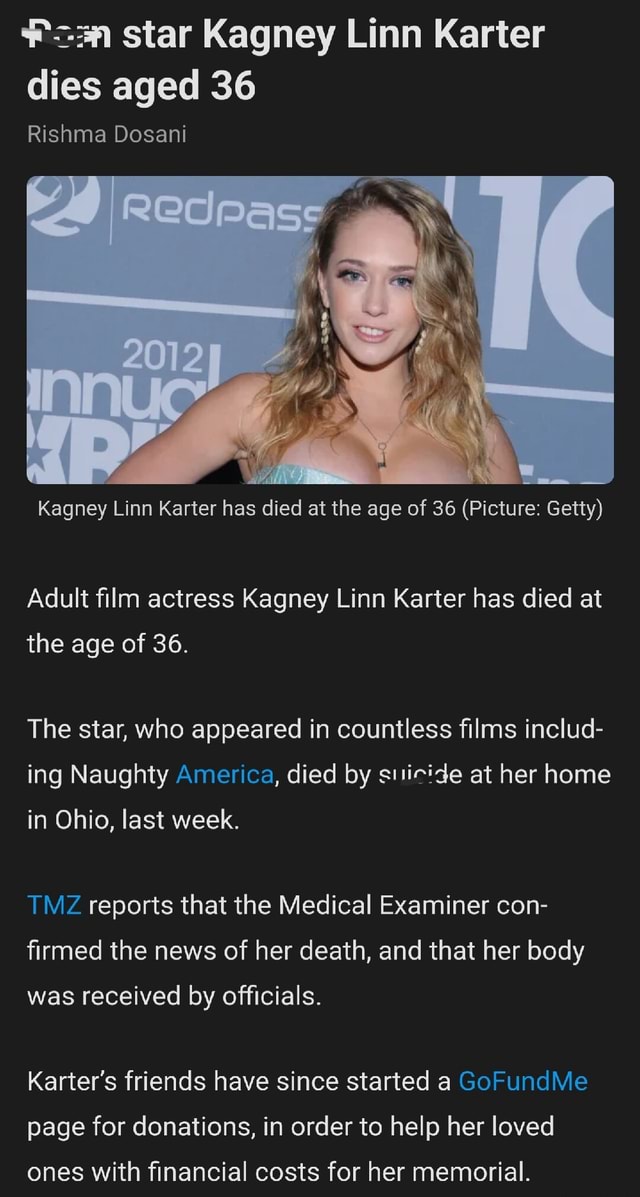 Star Kagney Linn Karter Dies Aged 36 Rishma Dosani Kagney Linn Karter Has Died At The Age Of 36 8596