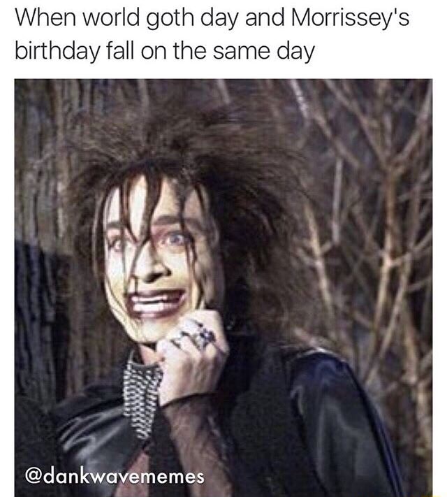 When World Goth Day And Morrissey S Birthday Fall On The Same Day