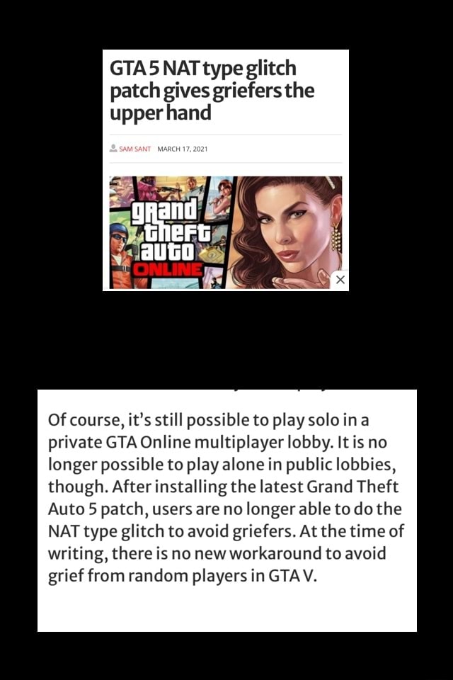 GTA5 NAT type glitch patch gives griefers the upper hand Of course, it