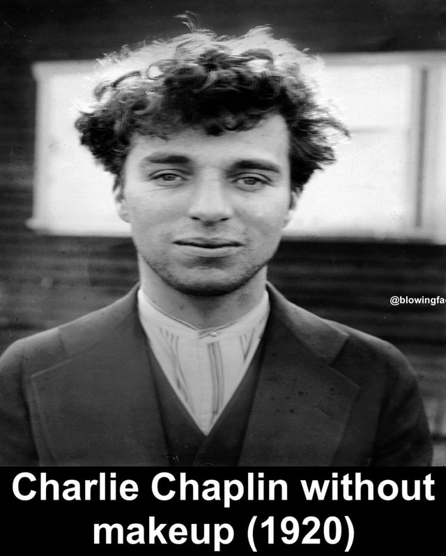 Charlie Chaplin Without Makeup 1920 Charliechaplin History Charlie Chaplin Without Makeup 6091