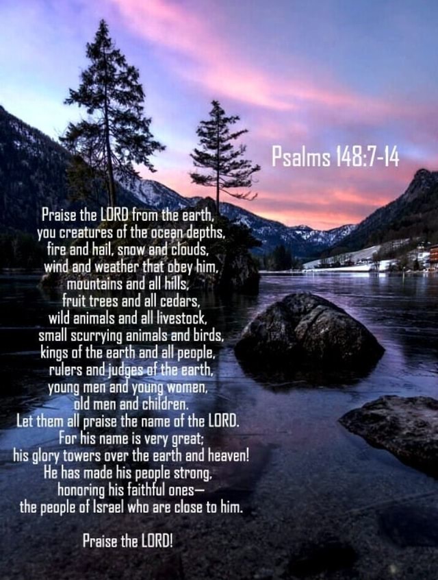 Psalms Praise the LORD fram the earth, you creatures of the depths ...