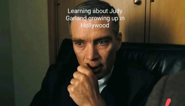 Learning about Judy Garland growing up lywood - iFunny