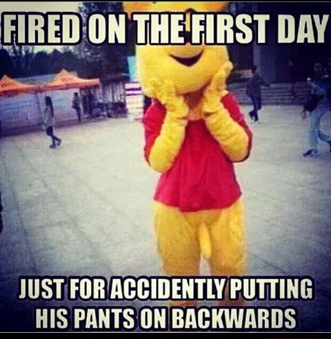 SaaS FIRED ON THEFIRST DAY HIS PANTS ONBI BACKWARDS - )