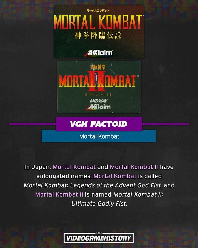 E-IIIy B MORTAL KOMBAT MORTAL 'KOMBAT MIDWAY. VGH FACTOID Mortal Kombat ...