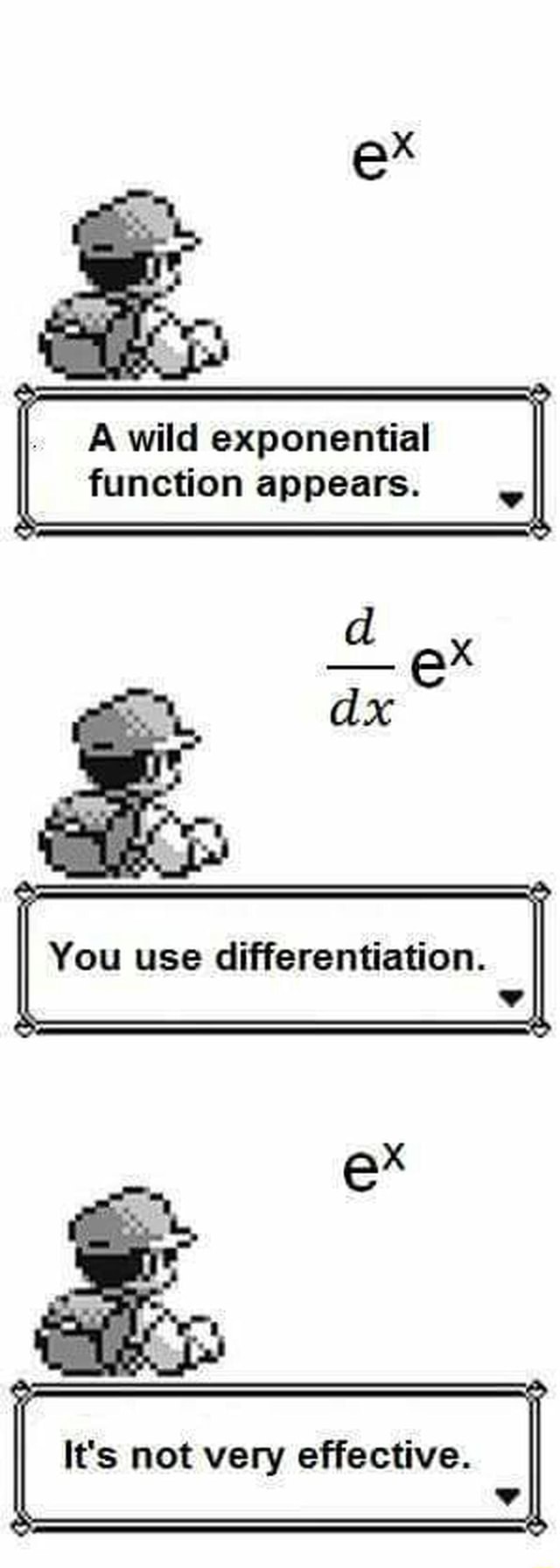 . A wild exponential function appears. )