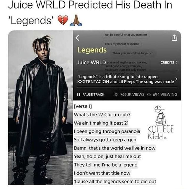 Juice WRLD Predicted His Death In 'Legends' Legends Juice WRLD