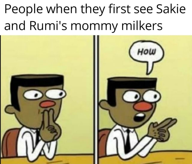 People When They First See Sakie And Rumis Mommy Milkers Ifunny 3977