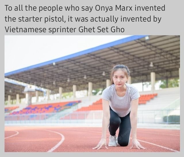 To all the people who say Onya Marx invented the starter pistol, it was