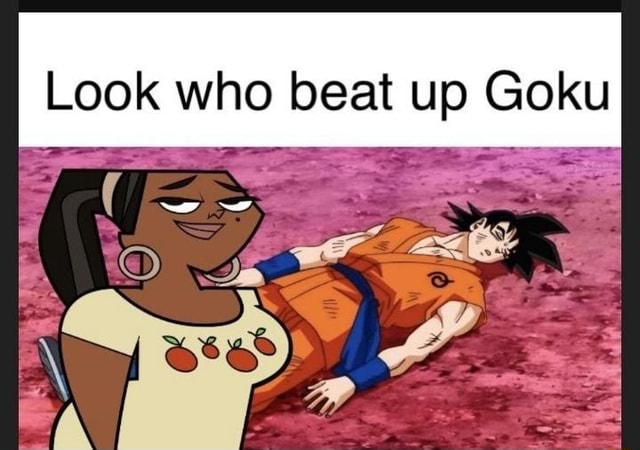 Look who beat up Goku - iFunny