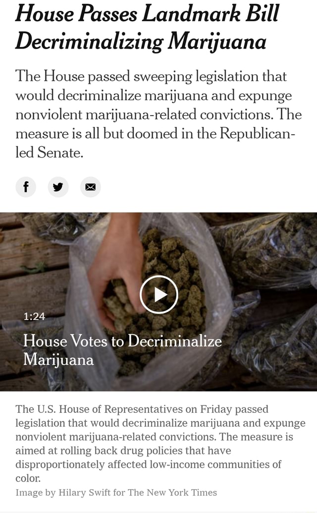 House Passes Landmark Bill Decriminalizing Marijuana The House Passed ...