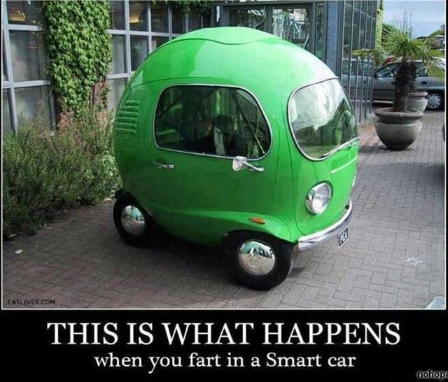 this-is-what-happens-when-you-fart-in-a-smart-car-ifunny