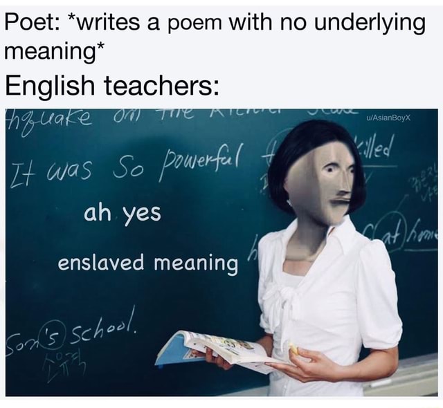 Poet Writes A Poem With No Underlying Meaning English Teacherfrs Oh Yes