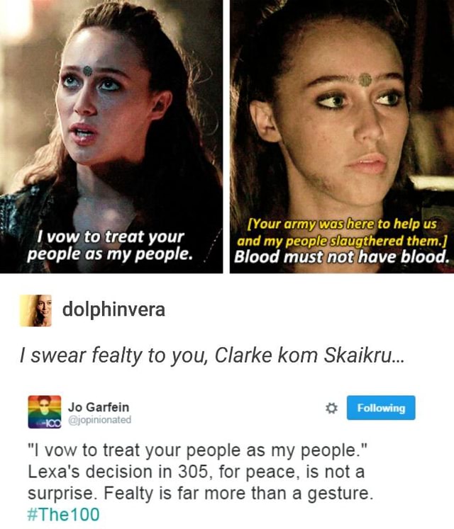 Your Armnwas Here To Help Us Vow T0 Treªt You And Mypeoplg Slaugthered Them People ªs My Pººpiª Blood Mustwnqtthuve Blood I Swear Fealty To You Clarke Kom Skaikru I Vow