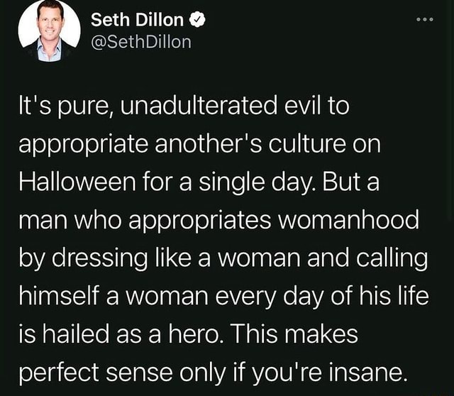 Seth Dillon It S Pure Unadulterated Evil To Appropriate Another S Culture On Halloween For A