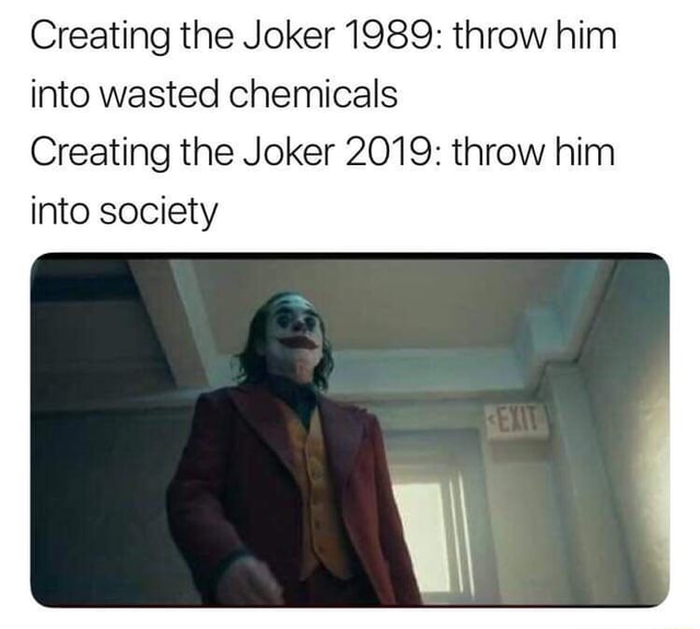 Creating The Joker19 Throw Him Into Wasted Chemicals Creating The Joker 19 Throw Him Into Society