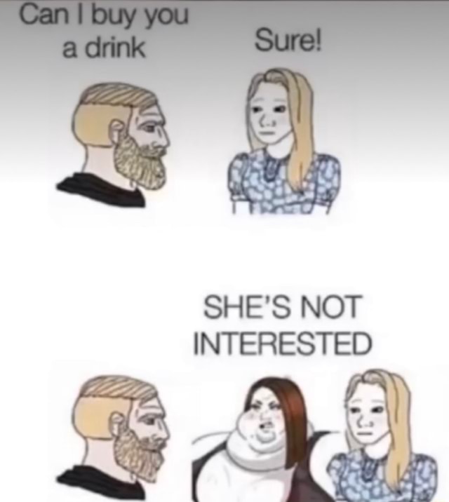 Not Interested Humor SHE'S NOT INTERESTED - iFunny