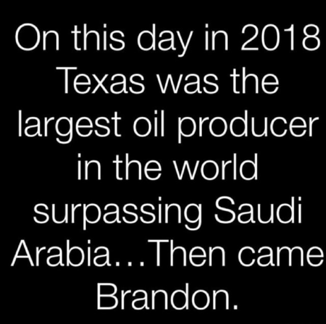 On this day in 2018 Texas was the largest oil producer In the world