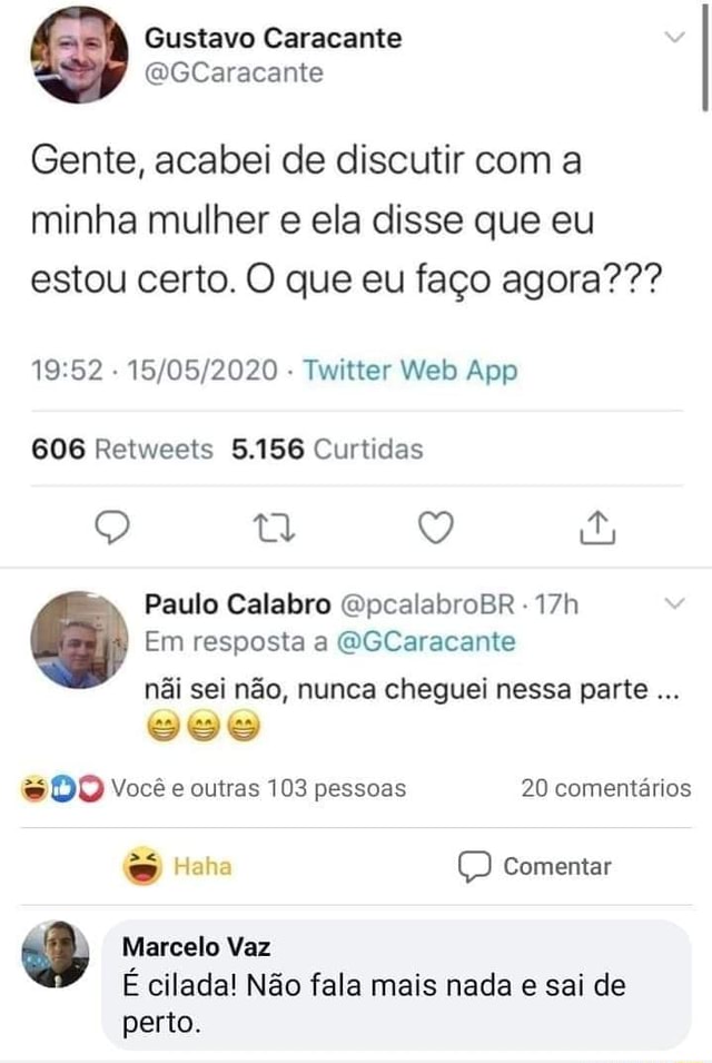 Gente Acabei De Discutir Com A Minha Mulher E Ela Disse Que Eu Estou Certo O Que Eu Faço Agora 4458