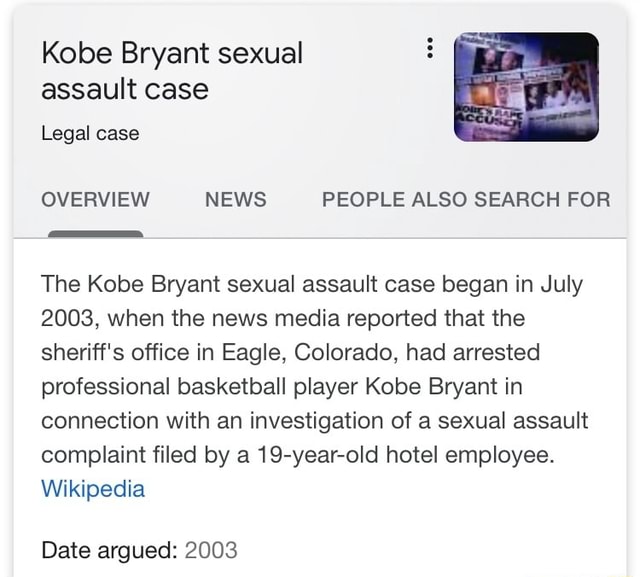 Kobe Bryant Sexual E Assault Case The Kobe Bryant Sexual Assault Case Began In July 2003 When 