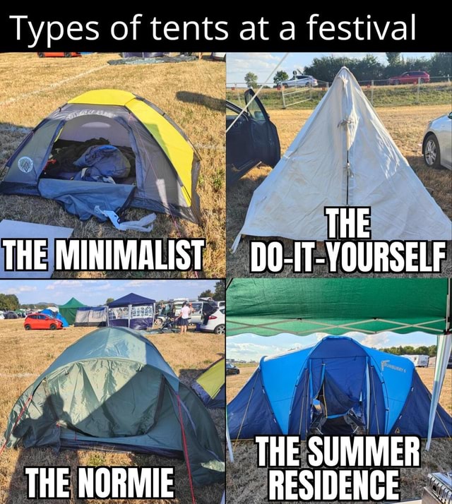 Types of tents at a festival THE THE MINIMALIST DO-IT-YOURSELF THE ...