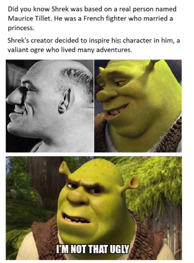 Did You Know Shrek Was Based On A Real Person Named Maurice Tillet He Was A French Fighter Who 5994