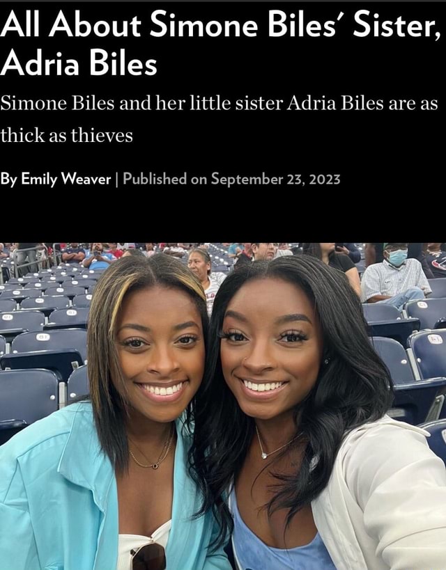 All About Simone Biles' Sister, Adria Biles