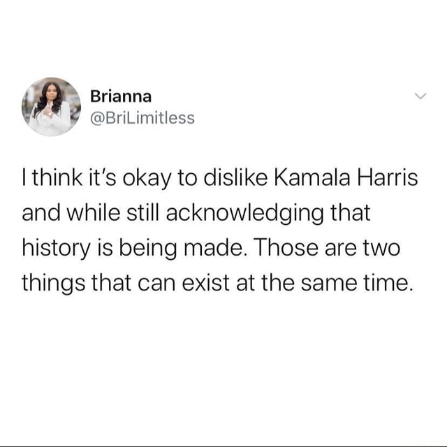 brianna-brilimitless-i-think-it-s-okay-to-dislike-kamala-harris-and