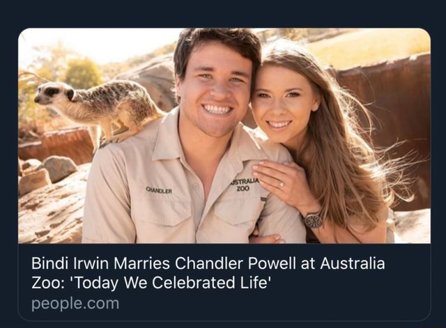 Bindi Irwin Marries Chandler Powell at Australia Zoo: 'Today We ...