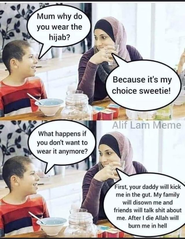 Mum Why Do You Wear The Hijab? Because It's My Choice Sweetie! Flam Vie ...