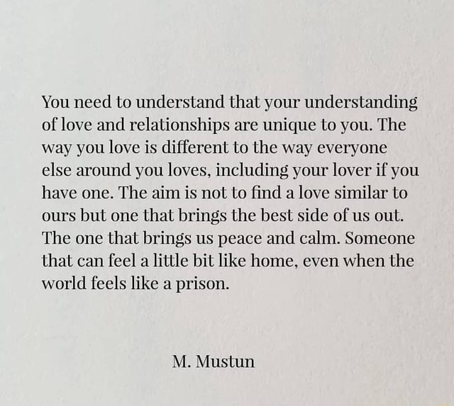 You need to understand that your understanding of love and ...