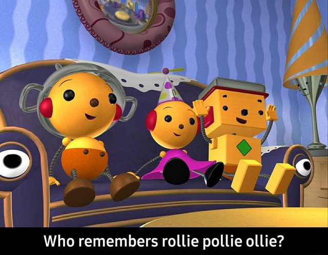Who remembers rollie pollie ollie? - Who remembers rollie pollie ollie ...