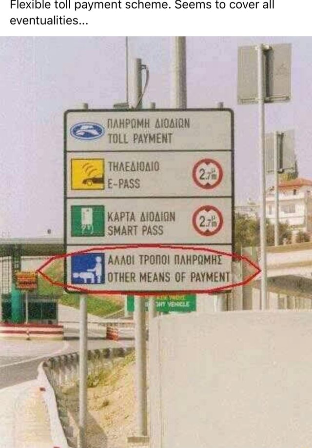 Flexible toll payment scheme. seems to cover all eventualities... AWAIRN TOLL PAYMENT THAEAIOAIO