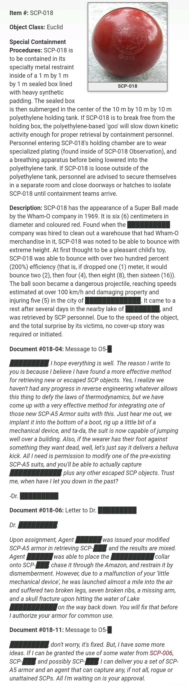 Item Scp O1 8 Object Class Euclid Special Containment Procedures Scp 018 Is To Be Contained In Its Specialty Metal Restraint Inside Ofa1m By 1 Rn 3y1 M Sealed Box Lined Scp Ma