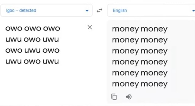 Igbo Detected Owo Owo Owo Uwu Owe Uwu Owo Uwu Owo Uwu Owo Uwu English Money Money Money Money Money Money Money Money Money Money Money Money America S Best Pics And