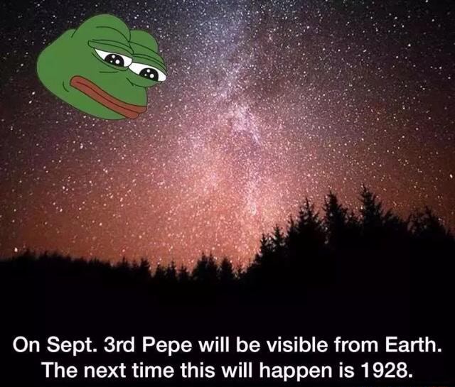 On Sept. 3rd Pepe will be visible from Earth. The next time this will ...