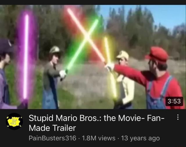 Stupid Mario Bros. the Movie Fan Made Trailer PainBusters316 1.8M