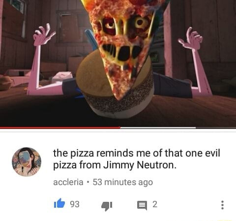 jimmy neutron aggressive pizza