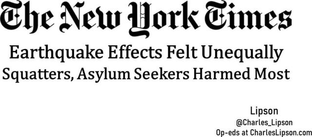 He New ork Gimes Earthquake Effects Felt Unequally Squatters, Asylum ...