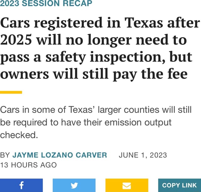 2023 SESSION RECAP Cars registered in Texas after 2025 will no longer