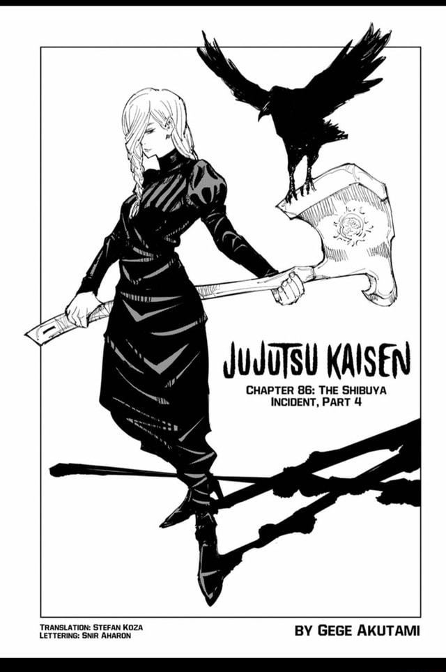 JUJUTSU KAISEN CHAPTER 86: THE SHIBUYA INCIDENT, PART 4 LETTERING: SNR ...