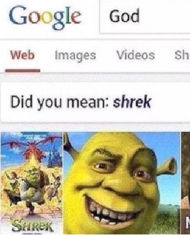 Mean: shrek Did you - iFunny