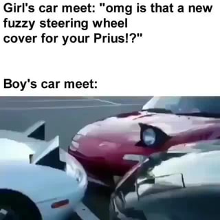 Girl S Car Meet Omg Is That A New Fuzzy Steering Wheel Cover For Your Prius Boy S Car Meet Ifunny - roblox car meet
