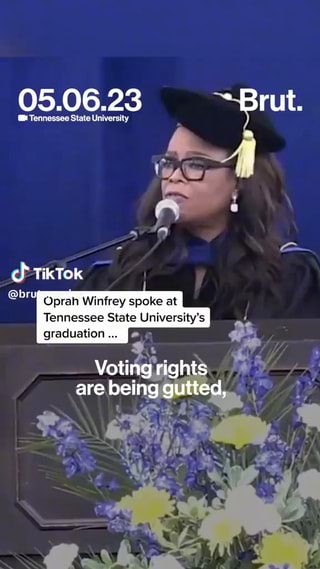 320px x 569px - 05.06.23 ~Brut. ch TikTok Oprah Winfrey spoke at Tennessee State  University's Voting rights are being gutted, - iFunny