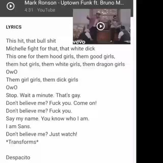 Mark Ronson Uptown Funk Ft Bruno M Lyrics This Lm Hal Bu Shit Mmhelle Iwghl For That That White Duck Thus One For Them Hood Gnrls 1ivem Good Gwrls Them Hot