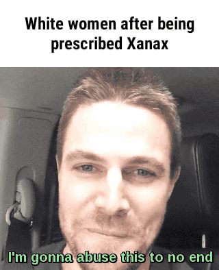 Xanax Memes Best Collection Of Funny Xanax Pictures On Ifunny