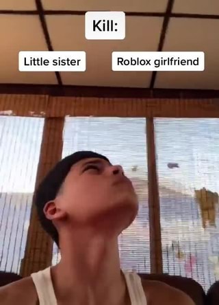 Little Sister I Sister Roblox Girlfriend - roblox life of an otaku the truth