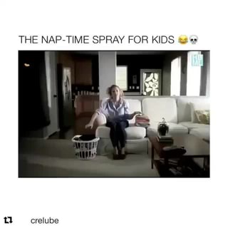 The Nap Time Spray For Kids A Ifunny