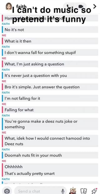 4in T Do I Opretent It S Funny I No It S Not Me I What Is It Then Faith I I Don T Wanna Fall For Something Stupif Me I What I M Just Asking