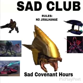 Sad Club Sad Covenant Hours Ifunny