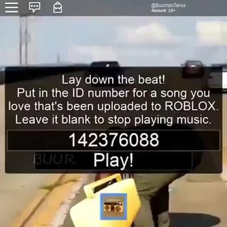 Lay Down The Beat I Put In The Id Number For A Song You Love That S Been Uploaded To Roblox Leave It Blank To Stop Playing Music 142376088 Play - furry song odd ones out roblox id